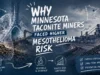 Why Minnesota Taconite Miners Faced Higher Mesothelioma Risk